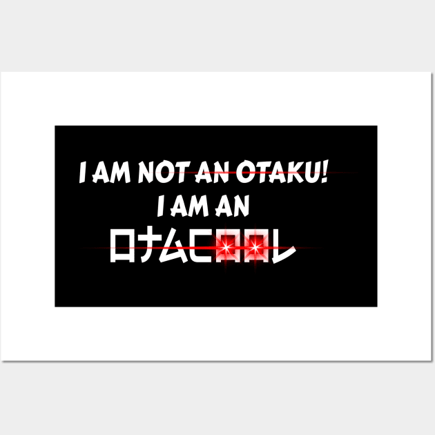 I am not an Otaku! I am an Otacool Anime Merch Wall Art by Alex21